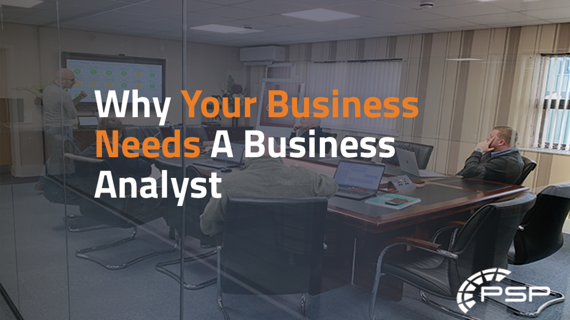 Why your business needs a Business Analyst (BA)