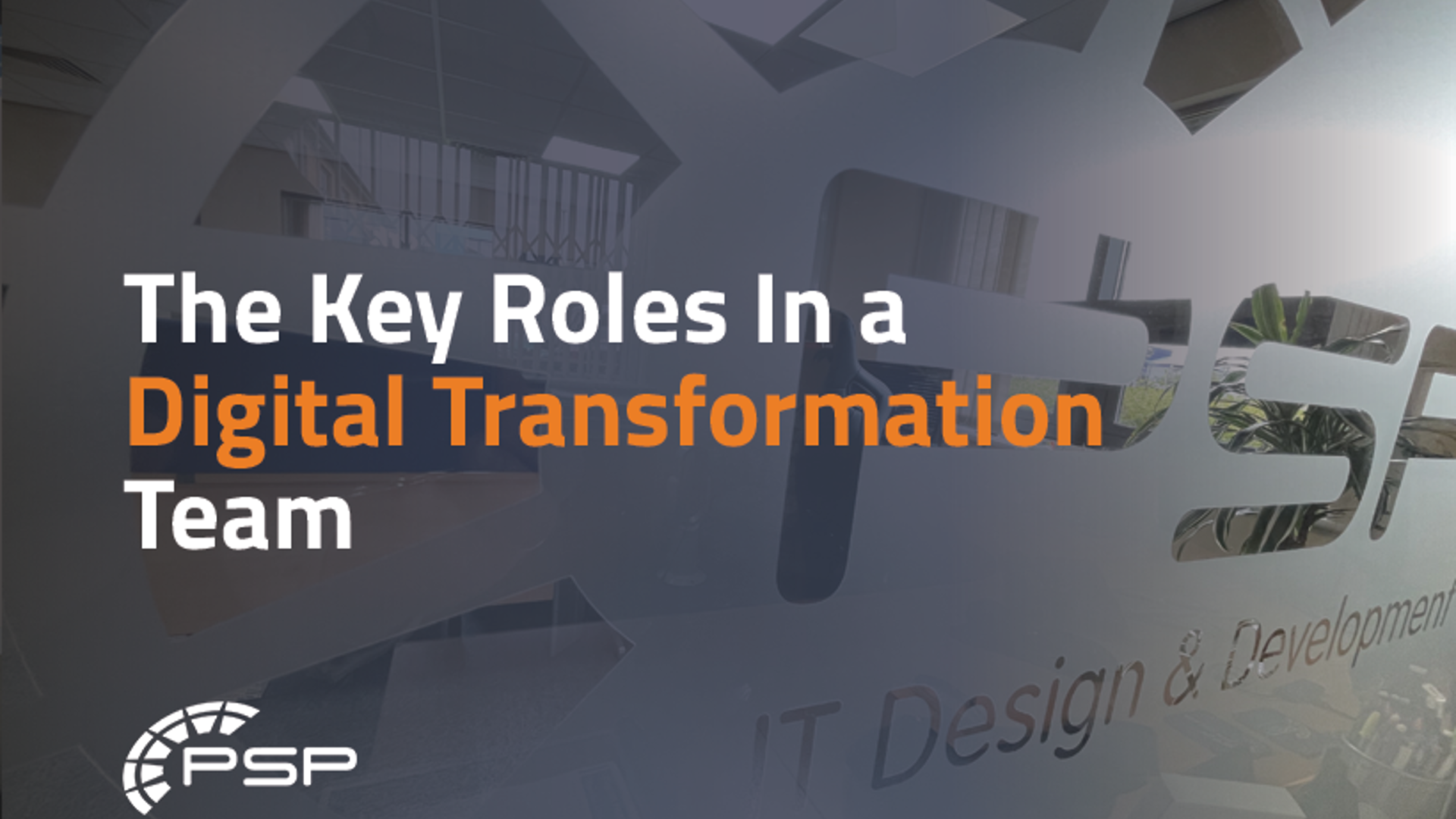 Key roles for your digital transformation team